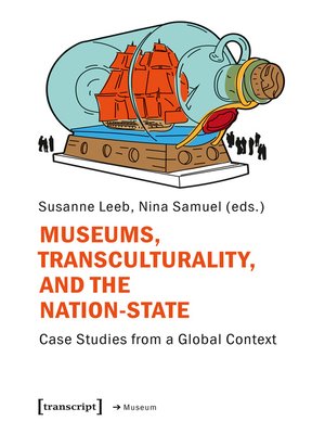 cover image of Museums, Transculturality, and the Nation-State